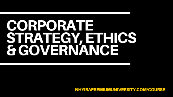 Corporate Strategy, Ethics & Governance