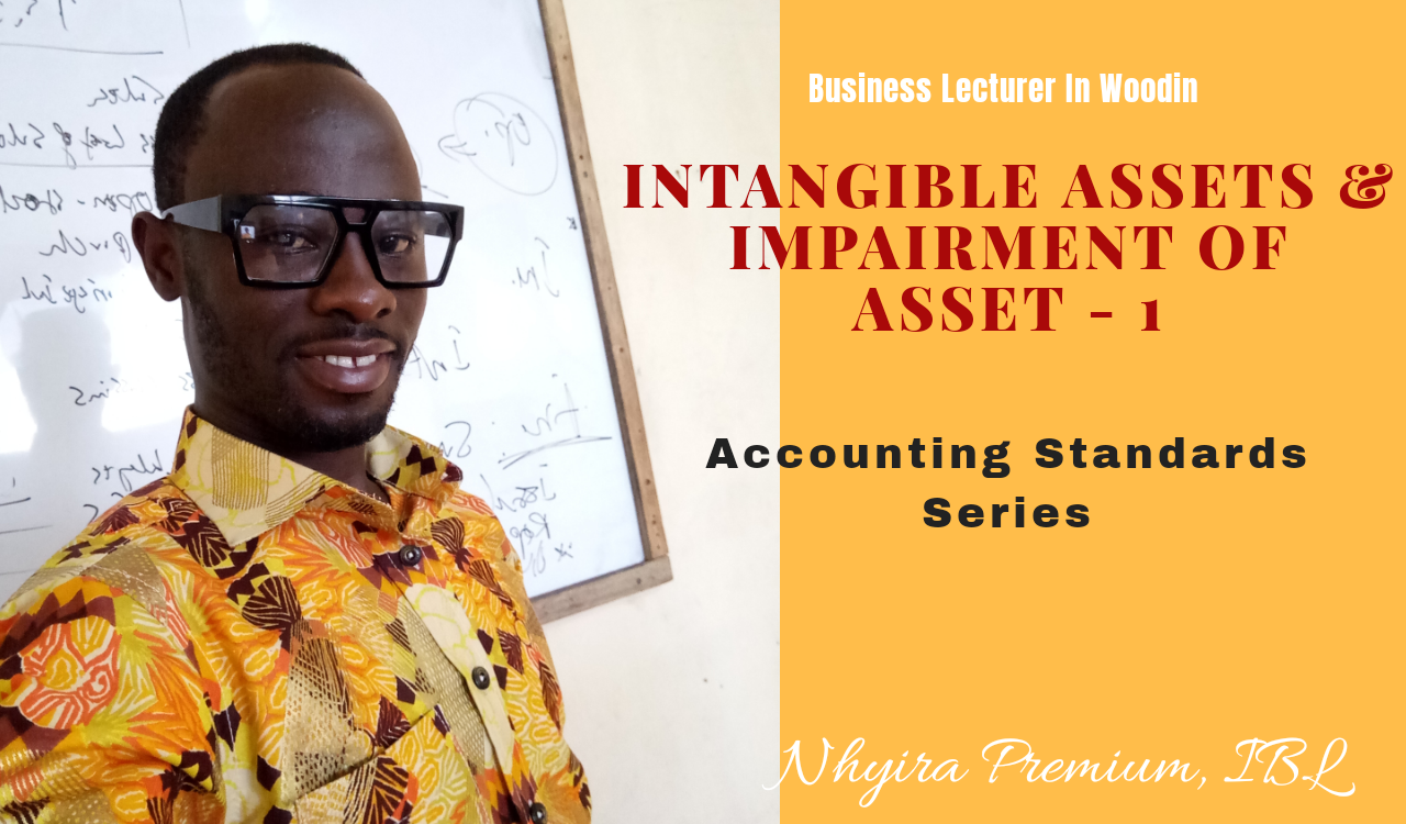 Intangible Assets & Impairment – Part 1