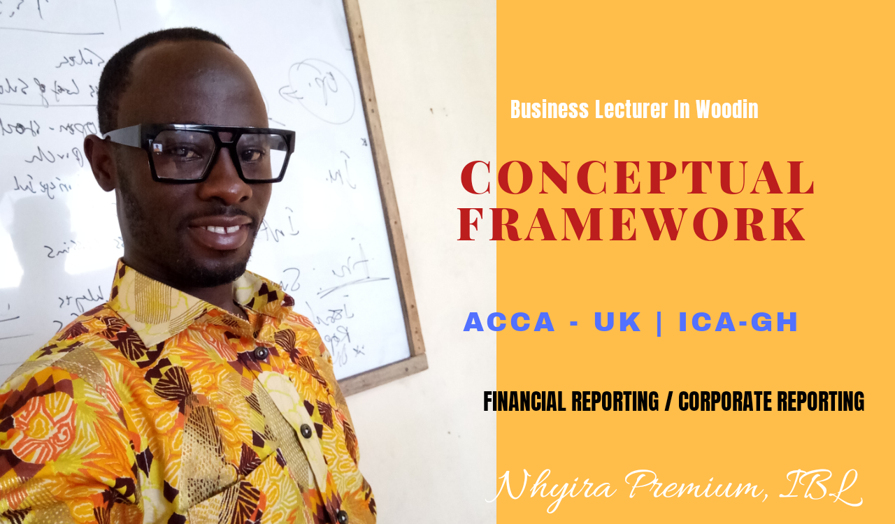 Conceptual Framework of Financial Reporting