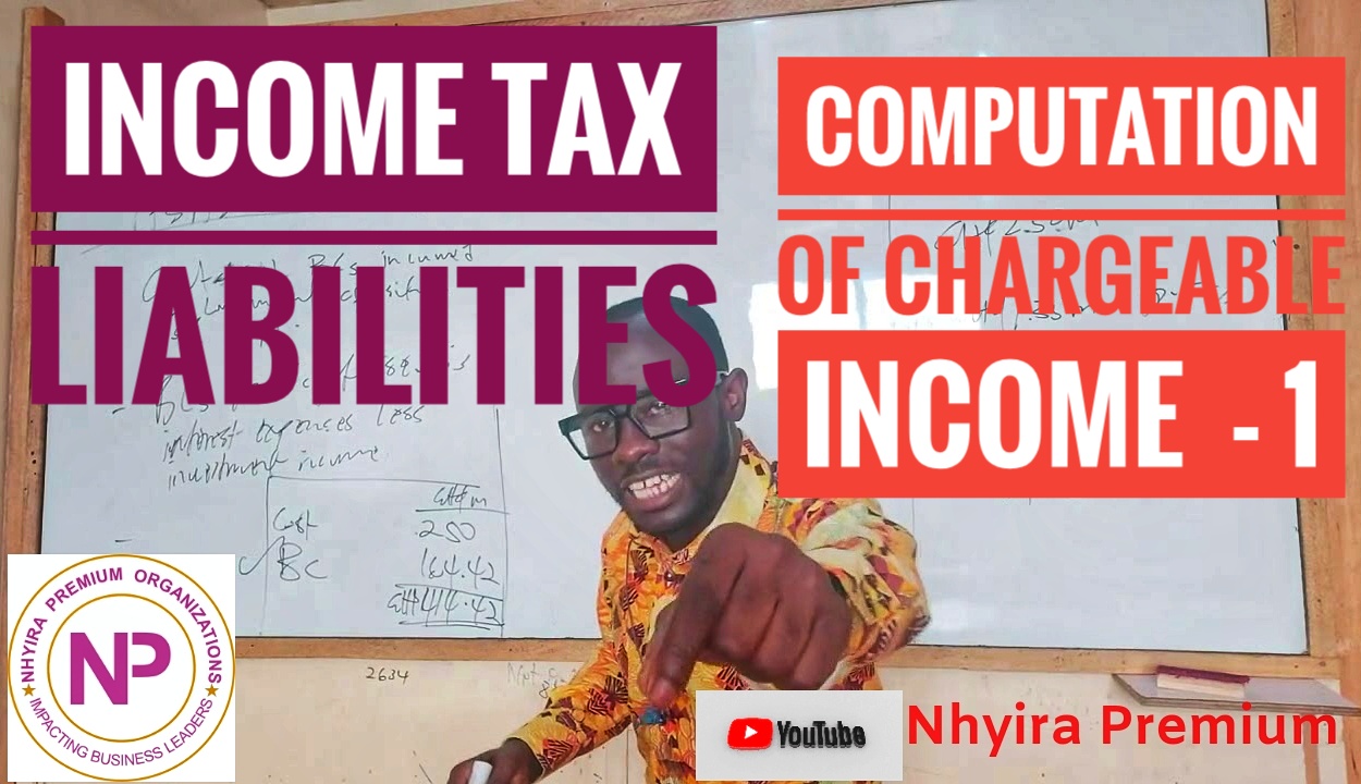 Taxation Lectures – Chargeable Income – 1