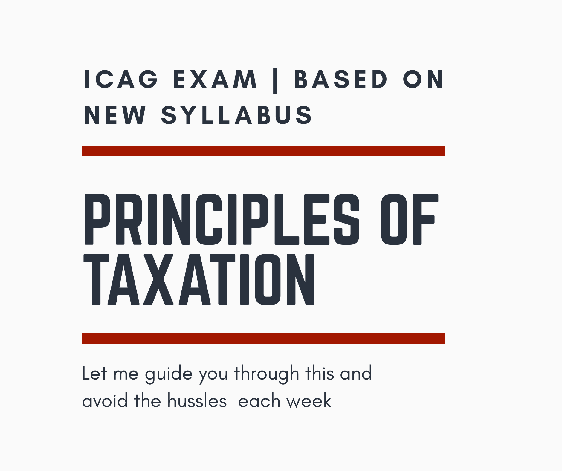 Principles of Taxation  – New Syllabus